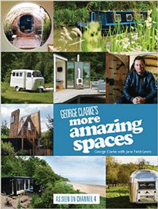 George Clarkes more amazing spaces